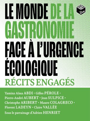 cover image of Le monde de la gastronomie face à l'urgence écologique